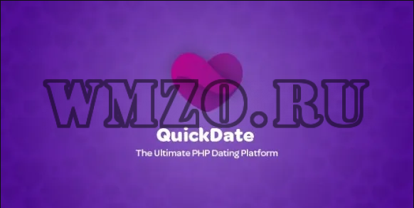 QuickDate v1.7 Nulled - Скрипт для платформы знакомств